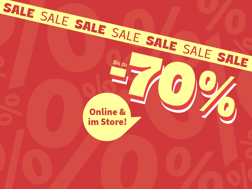Sale, Sale, Sale: Online und im Store: Bis zu - 70%