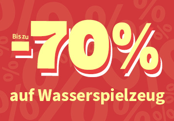 Bis zu-70% auf Wasserspielzeug